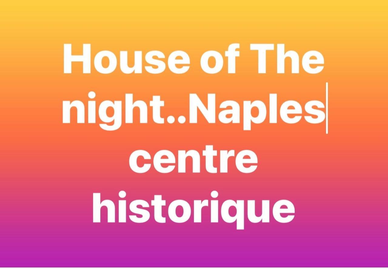 House Of The Night Appartement Napels Buitenkant foto